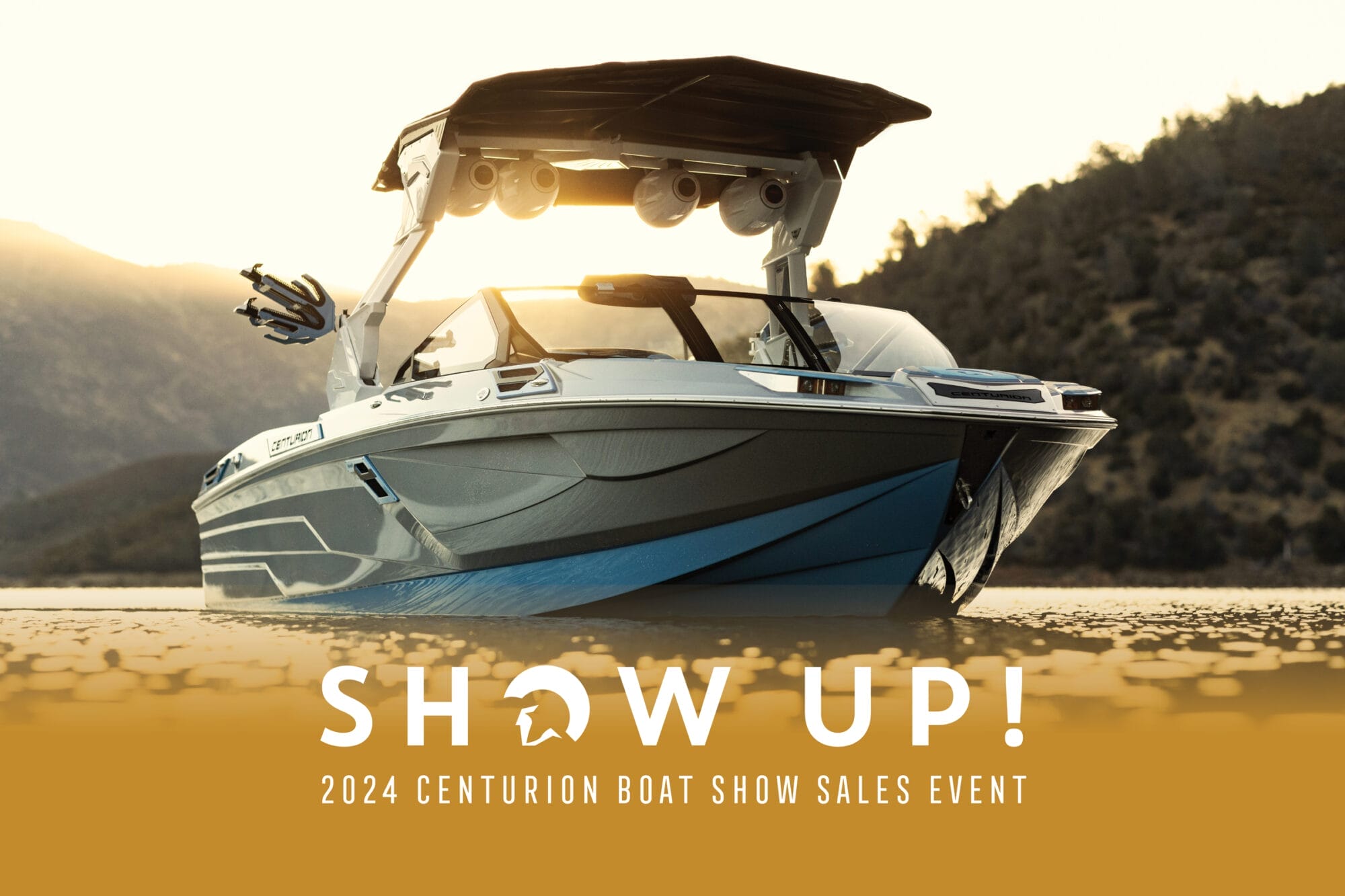 Show Up! 2024 Centurion Boat Show Sales Event Centurion Boats